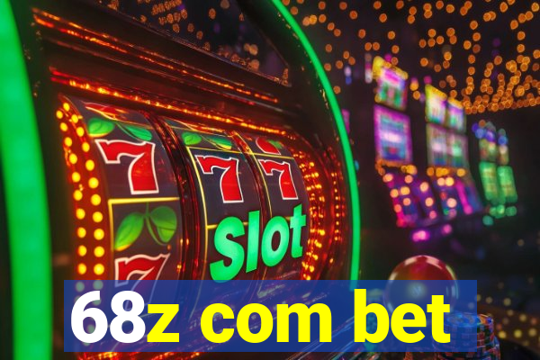 68z com bet